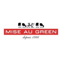 Mise au Green